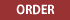 ORDER